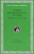 Greek Mathematical Works Thales to Euclid (volume1) cover