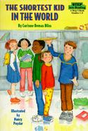 The Shortest Kid in the World: A Step 2 Book--Grades 1-3 cover