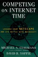 Competing on Internet Time: Lessons from Netscape and Its Battle with Micrsoft cover