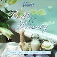 Victoria Bath & Beauty: The Fine Art of Pampering Oneself cover