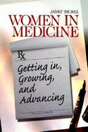 Women in Medicine: Getting In, Growing, and Advancing cover
