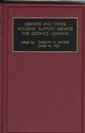 Libraries and Other Academic Support Services for Distance Learning cover