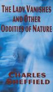 The Lady Vanishes and Other Oddities of Nature cover