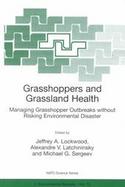 Grasshoppers and Grassland Health Managing Grasshopper Outbreaks Without Risking Environmental Disaster cover