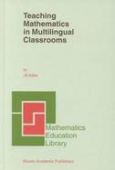 Teaching Mathematics in Multilingual Classrooms cover