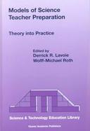 Models of Science Teacher Preparation Theory into Practice cover
