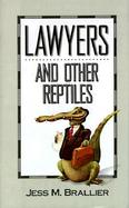 Lawyers and Other Reptiles cover