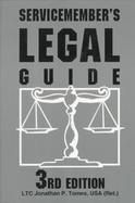 Servicemember's Legal Guide: Everything You and Your Family Need to Know about the Law cover