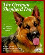 The German Shepherd Dog Expert Advice on Training, Care, and Nutrition cover
