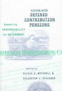 Living With Defined Contribution Pensions Remaking Responsibility for Retirement cover