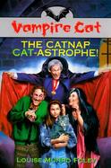 The Catnap Cat-Astrophe! cover