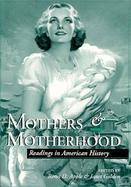 Mothers & Motherhood Readings in American History cover