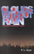 Clouds Without Rain An Ohio Amish Mystery cover