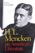 H. L. Mencken on American Literature cover