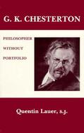 G.K. Chesterton Philosopher Without Portfolio cover