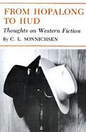 From Hopalong to Hud Thoughts on Western Fiction cover