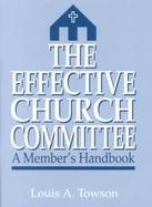 The Effective Church Committee A Member's Handbook cover