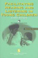 Facilitating Hearing And Listening In Young Children cover