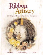 Ribbon Artistry 20 Original Projects by Noted Designers cover