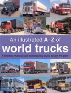 An Illustrated A-Z of World Trucks A Directory of Classic and Contemporary Trucks Around the Globe cover