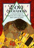 Love Quotations A Collection of Romantic Pictures and the Best Love Quotes cover