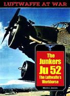 The Junkers Ju 52: The Luftwaffe's Workhorse cover