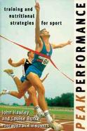 Peak Performance Training and Nutritional Strategies for Sport cover