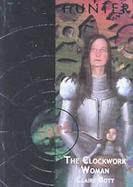 Time Hunter The Clockwork Woman cover