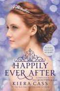 Happily Ever after: Companion to the Selection Series cover