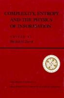 Complexity, Entropy, and the Physics of Information: The Proceedings of the 1988 Workshop on Complexity, Entropy, and the Physics of Information Held cover