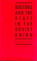 Doctors and the State in the Soviet Union cover