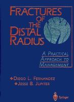Fractures of the Distal Radius: A Practical Approach to Management cover