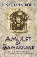 The Amulet of Samarkand (The Bartimaeus Trilogy, Book 1) cover