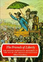 The Friends of Liberty: The English Democratic Movement in the Age of the French Revolution cover