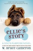 A Dog's Purpose: Ellie's Story cover