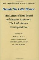 Pound The Little Review  The Letters of Ezra Pound to Margaret Anderson  The Little Review Correspondence cover