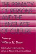 The Primacy of Persons and the Language of Culture Essays by William H. Poteat cover
