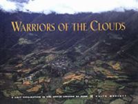 Warriors of the Clouds: A Lost Civilization in the Upper Amazon of Peru cover