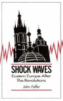 Shock Waves Eastern Europe After the Revolutions cover