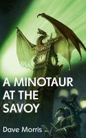 A Minotaur at the Savoy cover