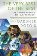 The Very Best of the Best : 35 Years of the Year's Best Science Fiction cover