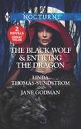 The Black Wolf and Enticing the Dragon cover