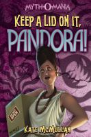 Keep a Lid on It, Pandora! cover