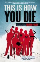 This Is How You Die : Stories of the Inscrutable, Infallible, Inescapable Machine of Death cover