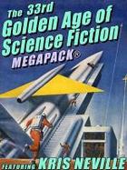 The 33rd Golden Age of Science Fiction MEGAPACK®: Kris Neville cover
