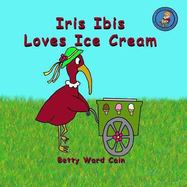 Iris Ibis Loves Ice Cream cover