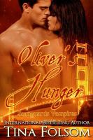 Oliver's Hunger (Scanguards Vampires #7) cover