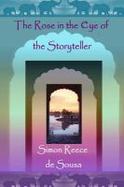 The Rose in the Eye of the Storyteller cover