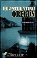 Ghosthunting Oregon cover