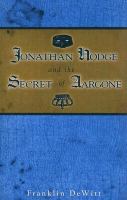 Jonathan Hodge and the Secret of Aargone cover